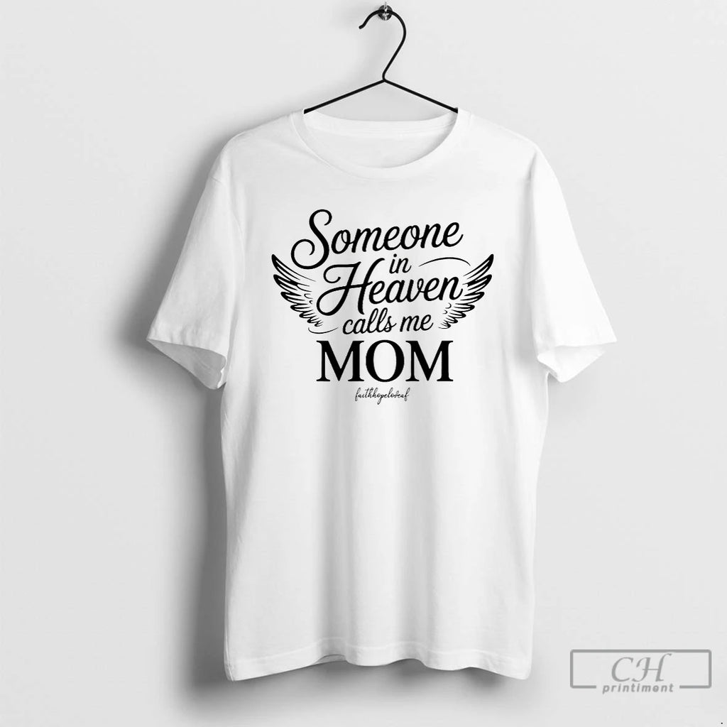 Premium Someone In Heaven Calls Me Mom