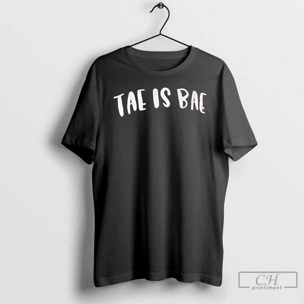 Premium Tae Is Bae T Shirts