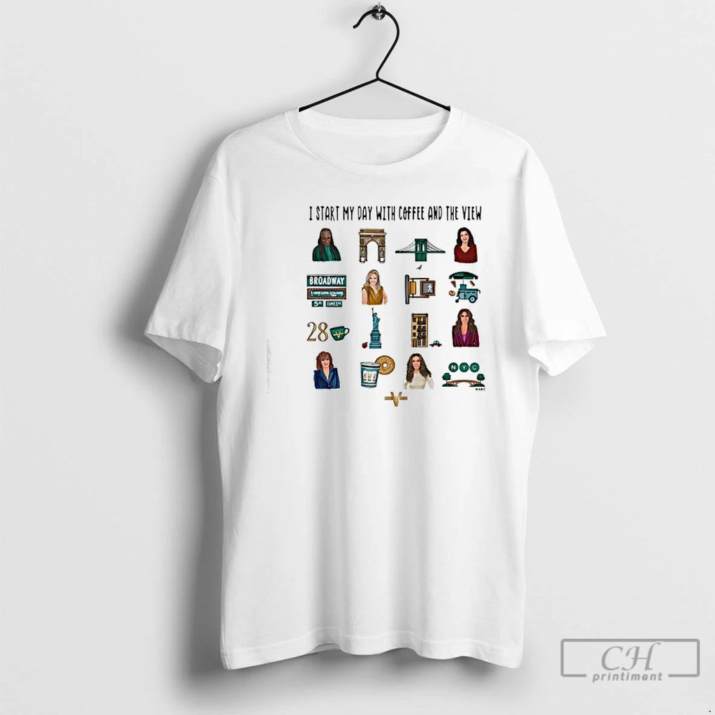 Premium The View I Start My Day With Coffee And The View Graphic T Shirts
