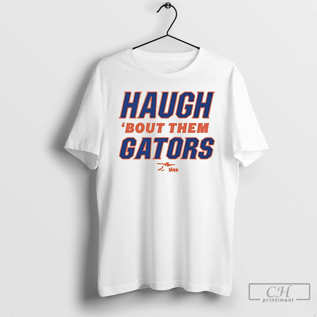 Premium Thomas Haugh About Them Florida Gators