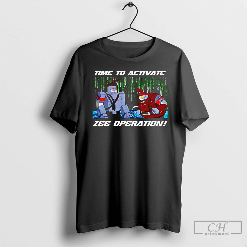 Premium Time To Activate Zee Operation Robot Military Graphic