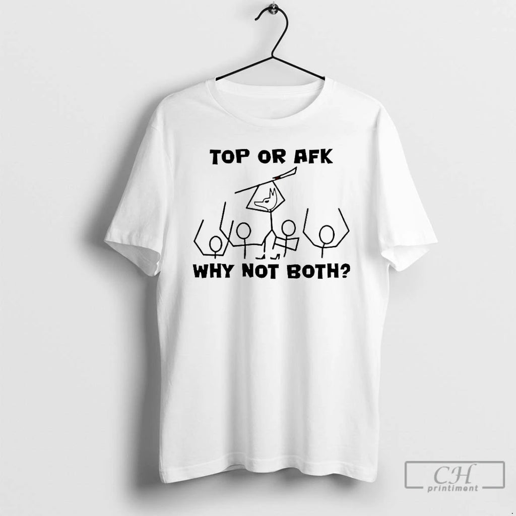 Premium Top Or Afk Why Not Both