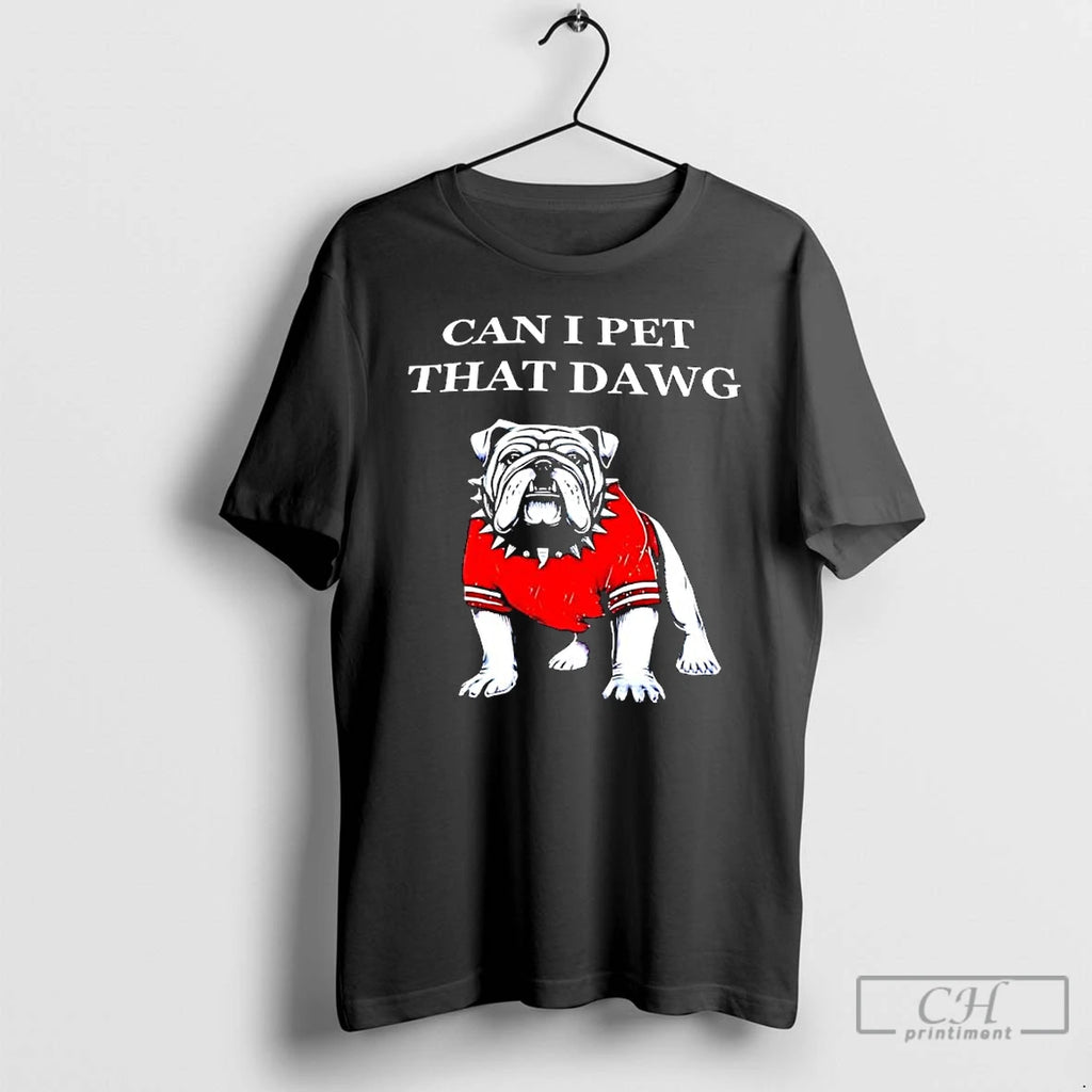Premium University Of Georgia Bulldog Can I Pet That Dawg