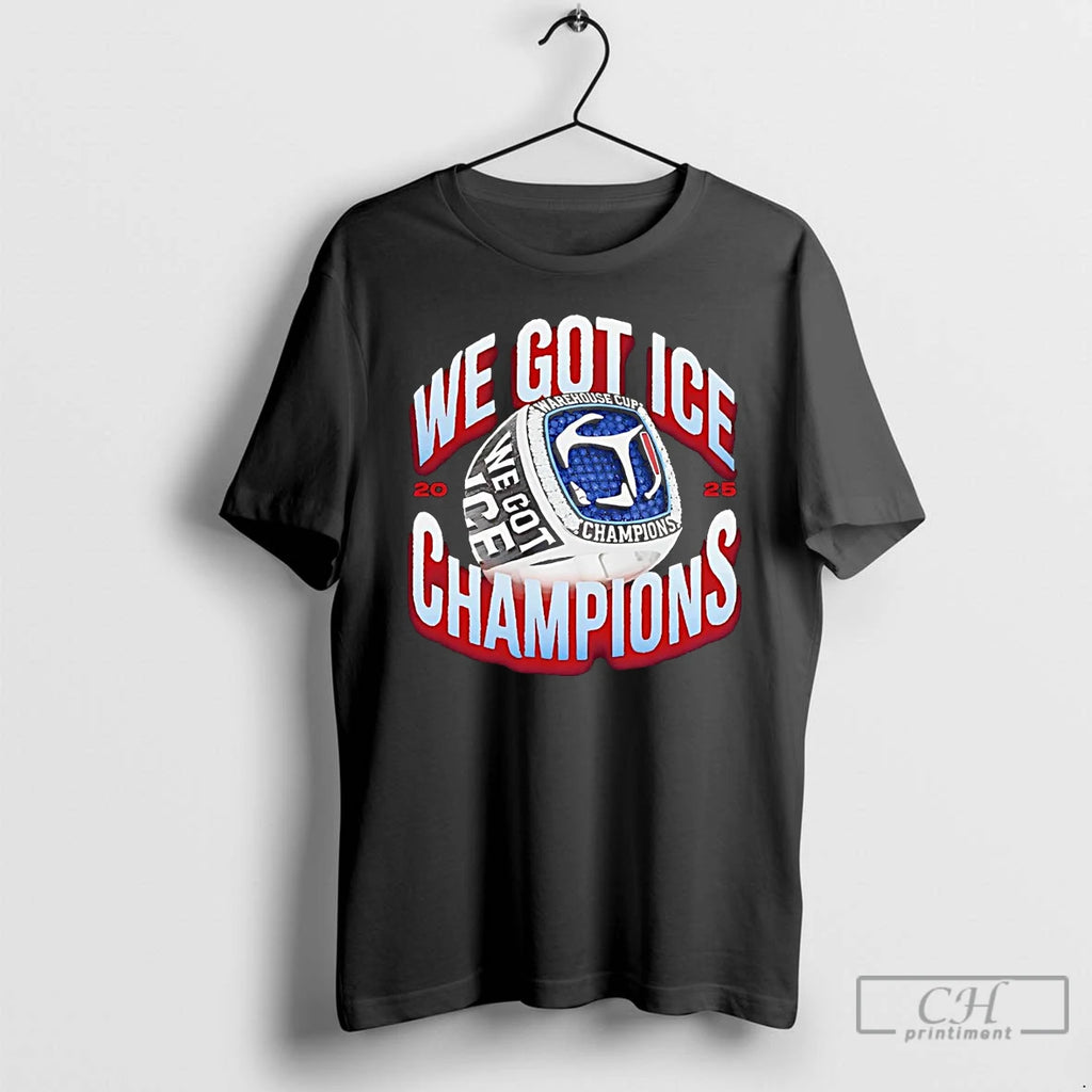Premium We Got Ice Champions Warehouse Cup Rings 2025