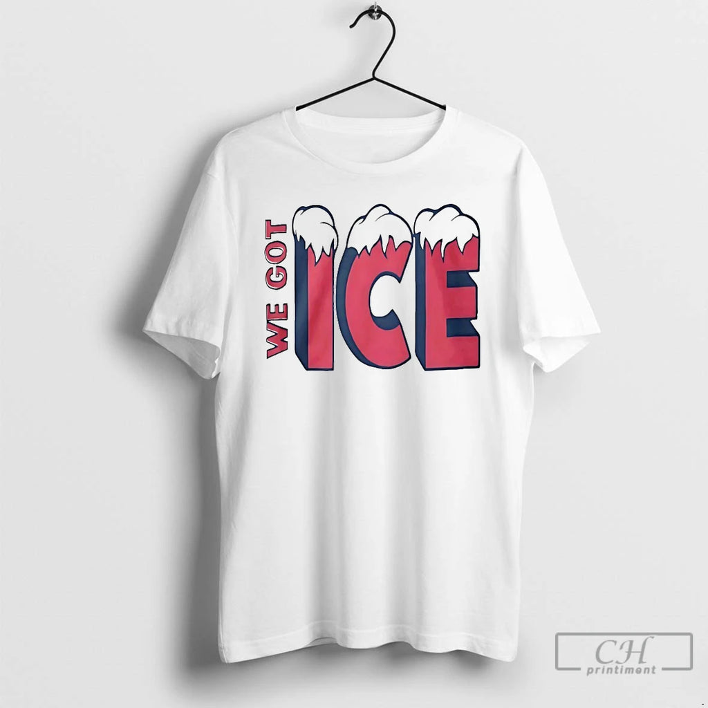 Premium We Got Ice Team 2025