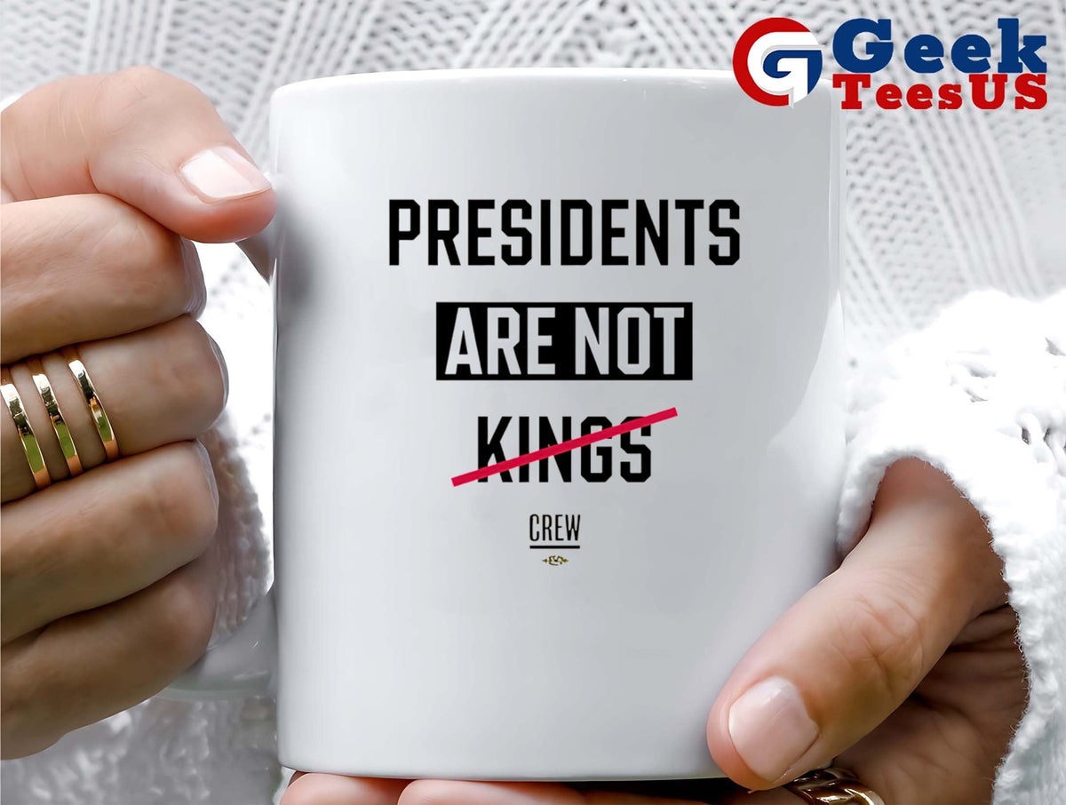 Presidents Are Not Kings shirt