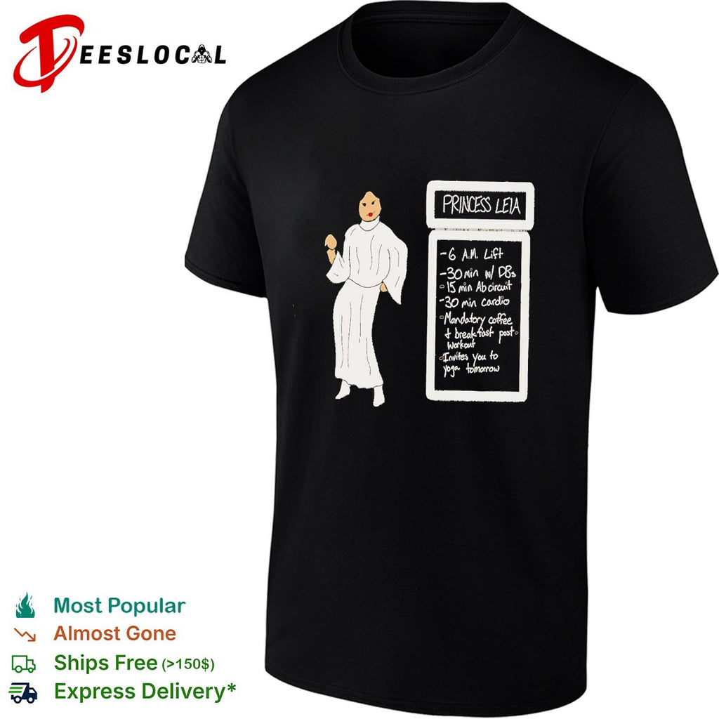 Princess Leia workout schedule shirt