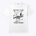 Protect Your Trans Homies T Shirt