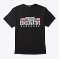 Proud Conservative T Shirt