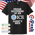 Proud boyfriend of an ice agent’s wife shirt
