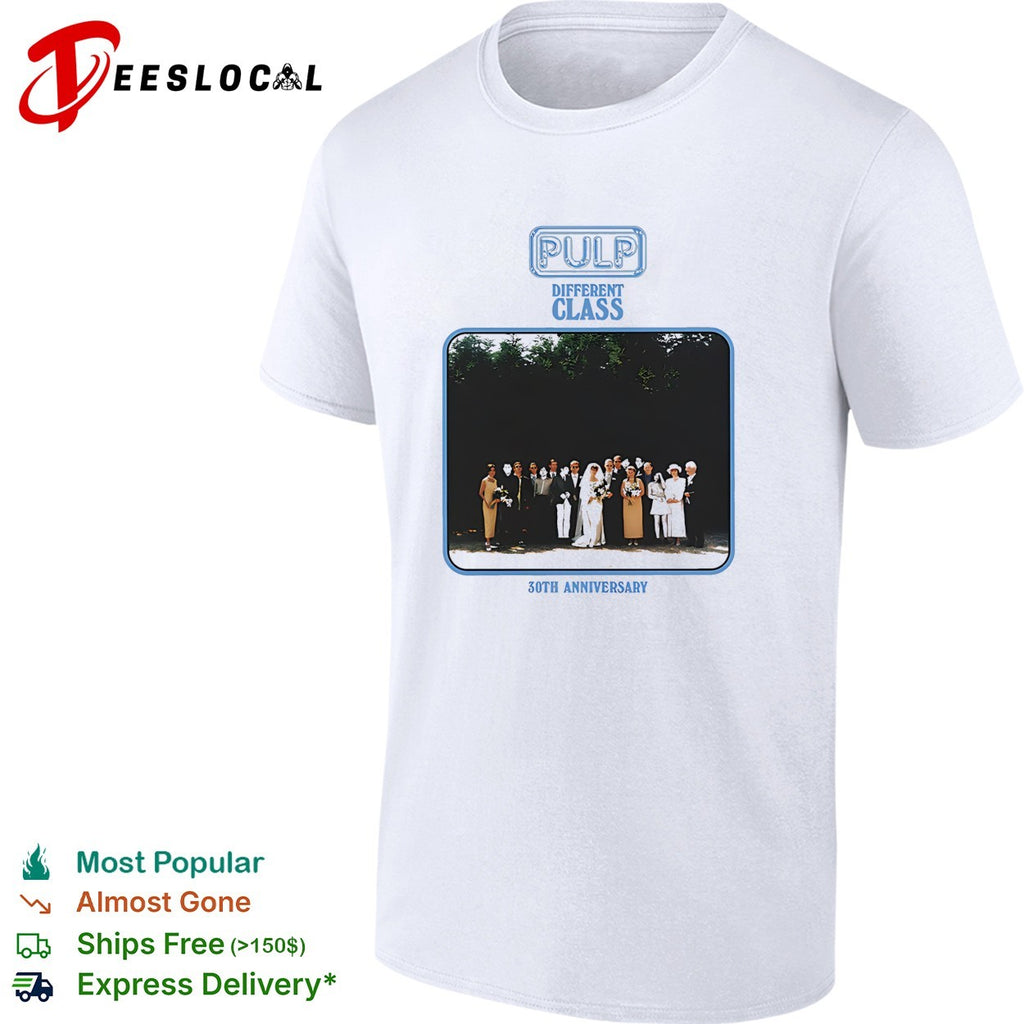 Pulp Different Class 30th anniversary shirt