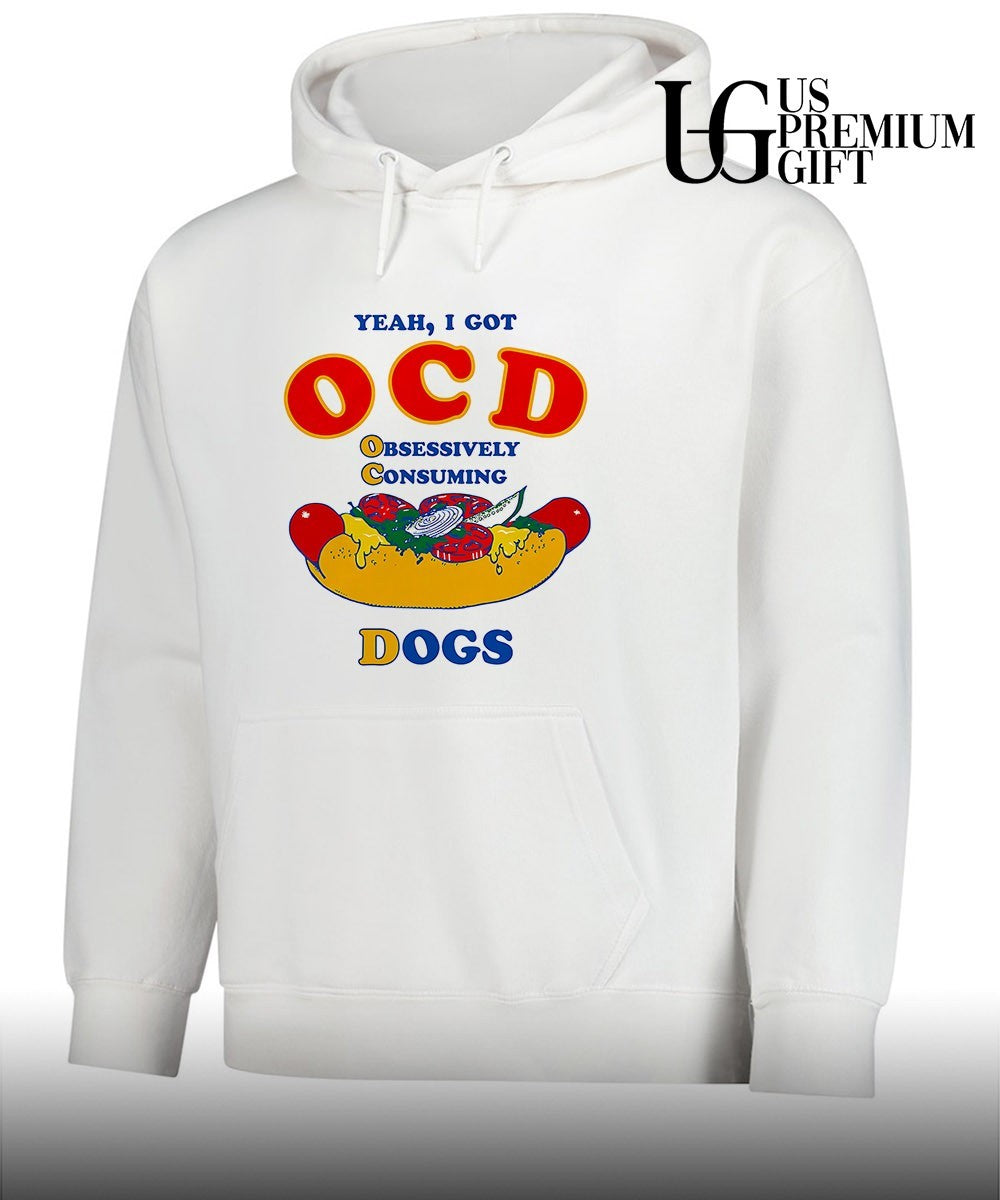Yeah I Got OCD Obsessively Consuming Dogs shirt