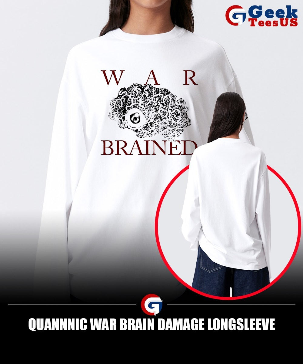 Quannnic War Brain Damage shirt