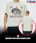 Quannnic War Brain Damage shirt