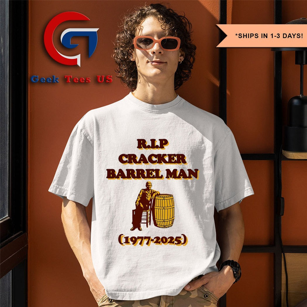 RIP Cracker Barrel Man 1977-2025 shirt