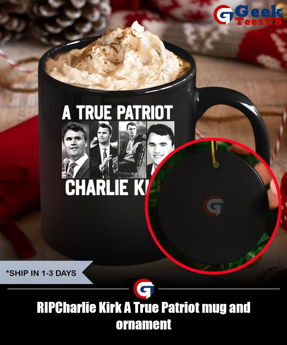 RIPCharlie Kirk A True Patriot shirt