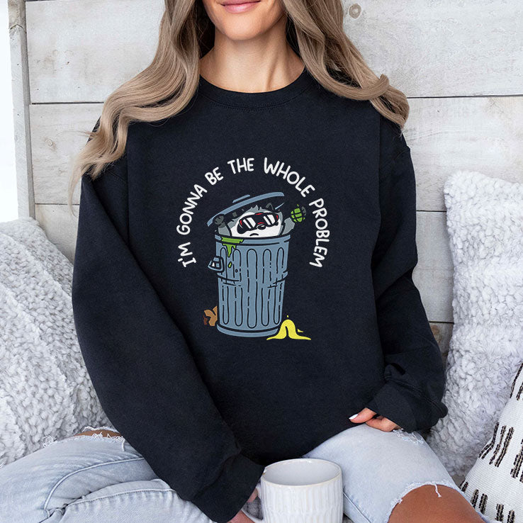 Raccoon I’m Gonna Be The Whole Problem T Shirt
