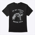 Raccoon In My Feral Bride Era T Shirt