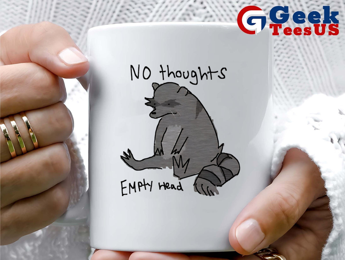 Raccoon not thoughts empty head shirt