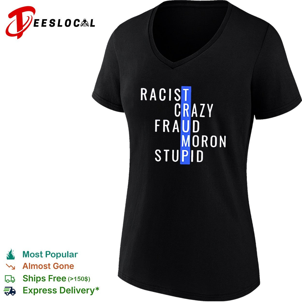 Racist crazy fraud moron stupid Trump shirt