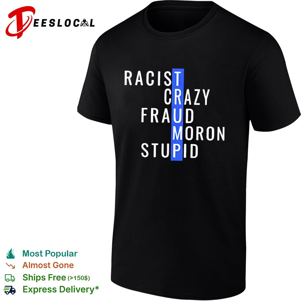 Racist crazy fraud moron stupid Trump text stack shirt