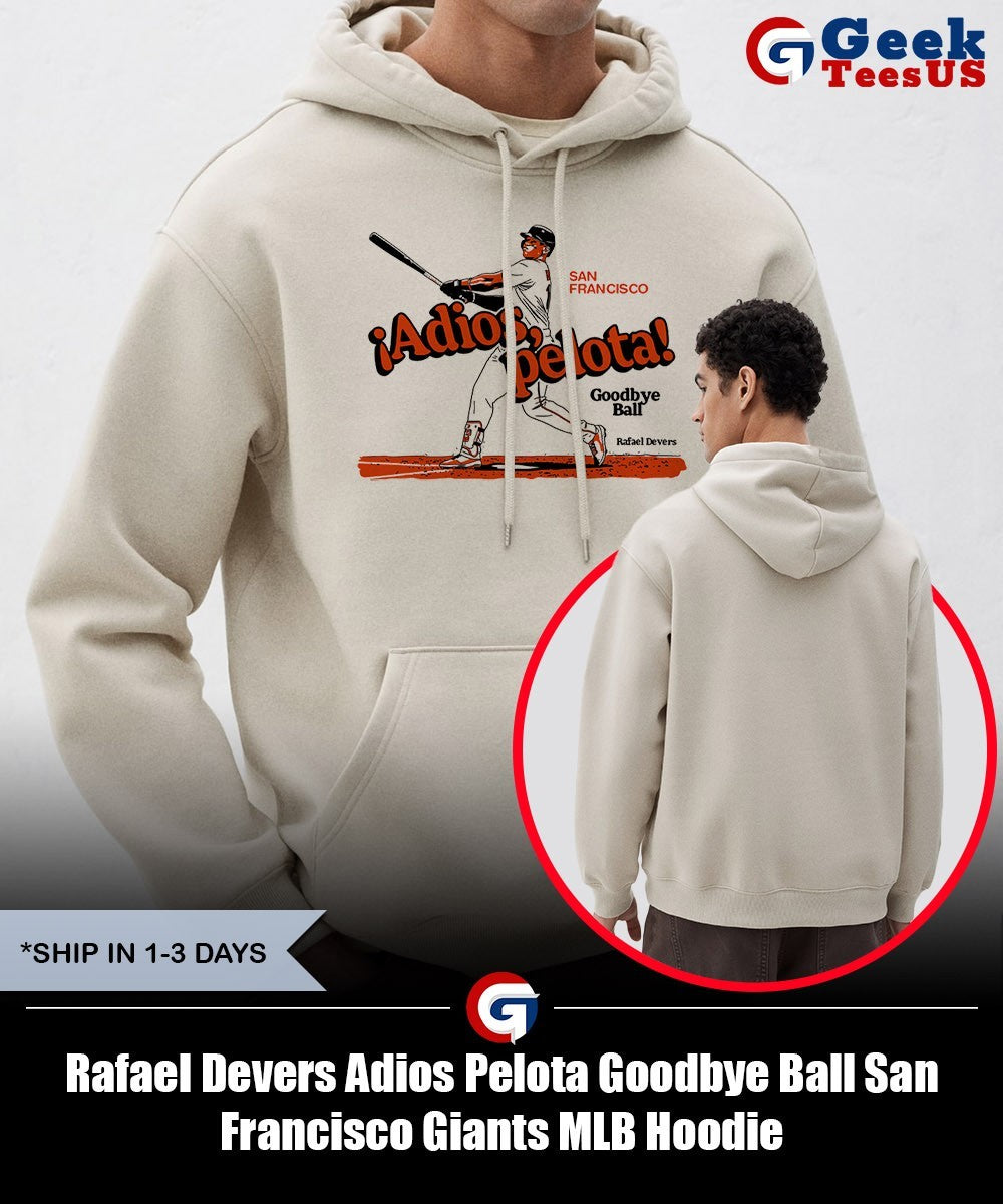 Rafael Devers Adios Pelota Goodbye Ball San Francisco Giants MLB shirt