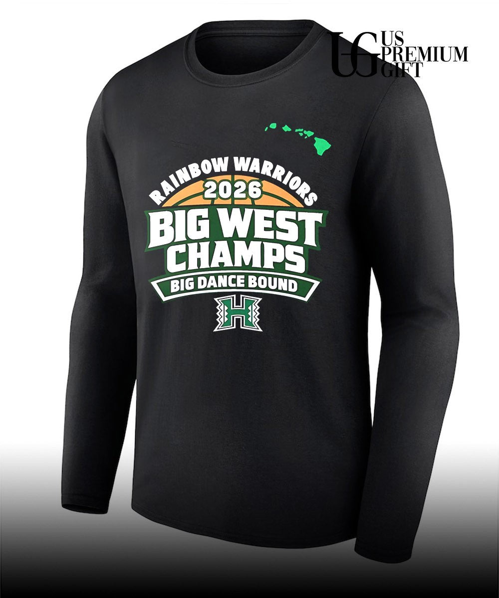 Rainbow Warriors Big West Champs Big Dance Bound 2026 shirt