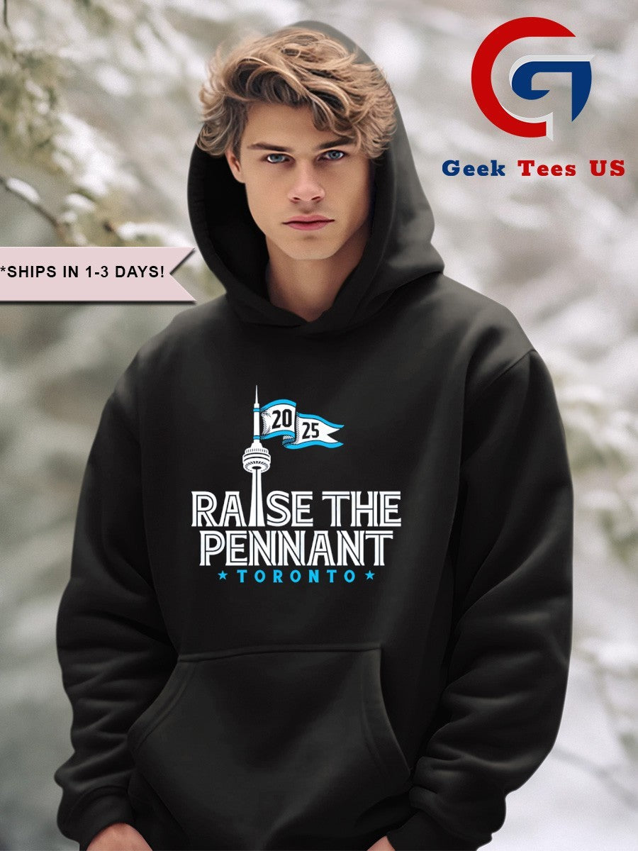 Raise The Pennant Toronto Blue Jays 2025 shirt