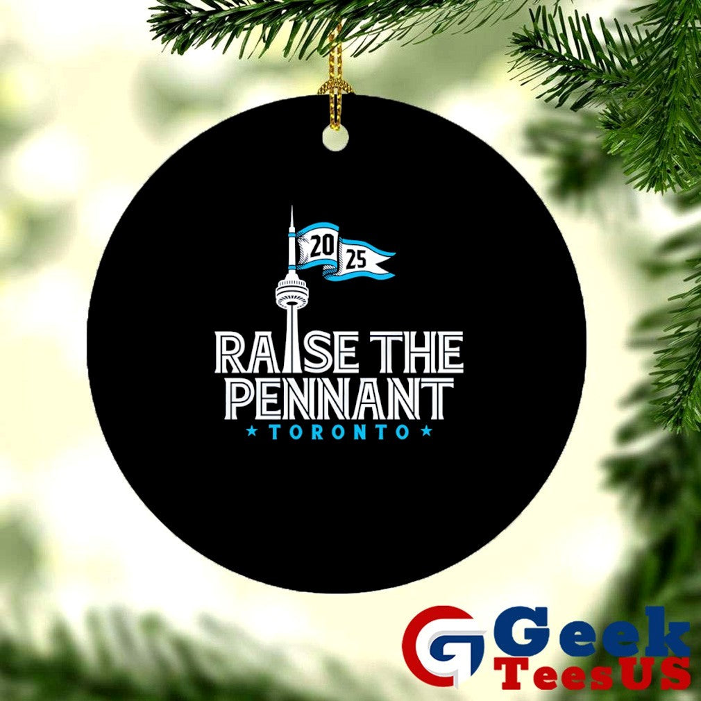 Raise The Pennant Toronto Blue Jays 2025 shirt