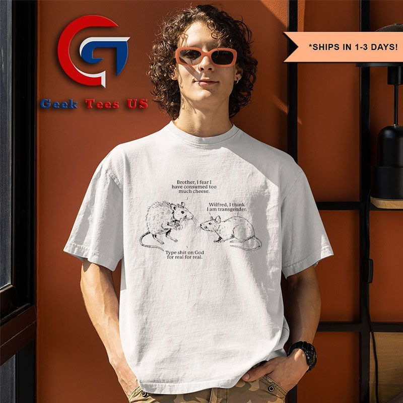 Rat wilfred I am transgender shirt