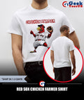 Red Sox Chicken farmer shirt