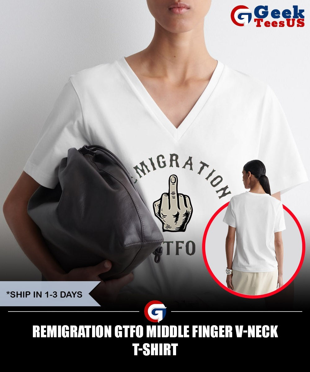 Remigration GTFO middle finger shirt