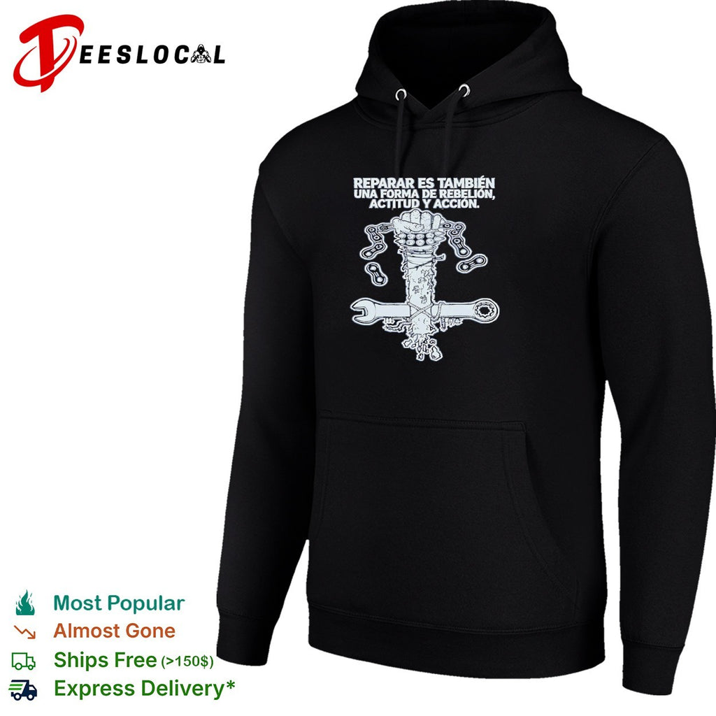 Reparar es tambien una forma de rebelion actitud y accion wrench shirt