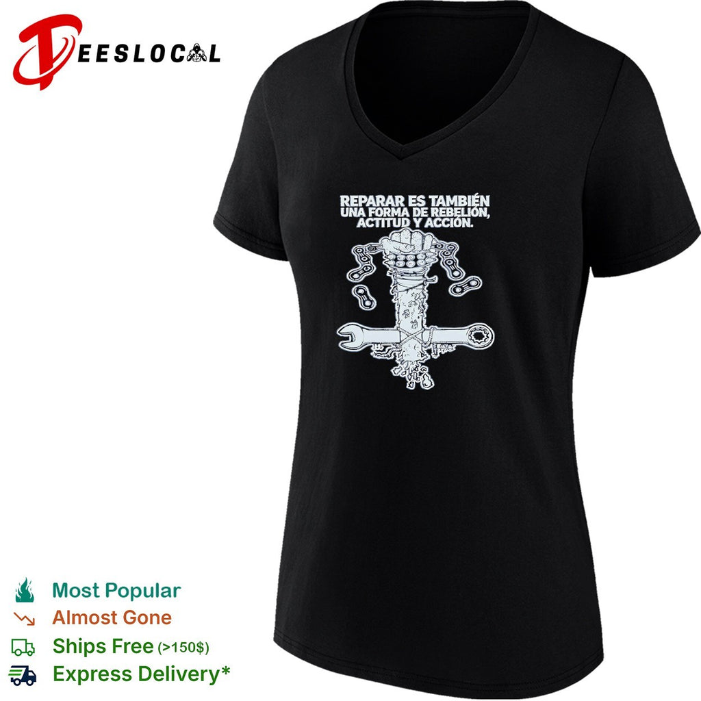 Reparar es tambien una forma de rebelion actitud y accion wrench shirt