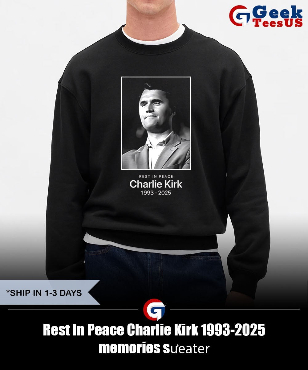 Rest In Peace Charlie Kirk 1993-2025 memories shirt