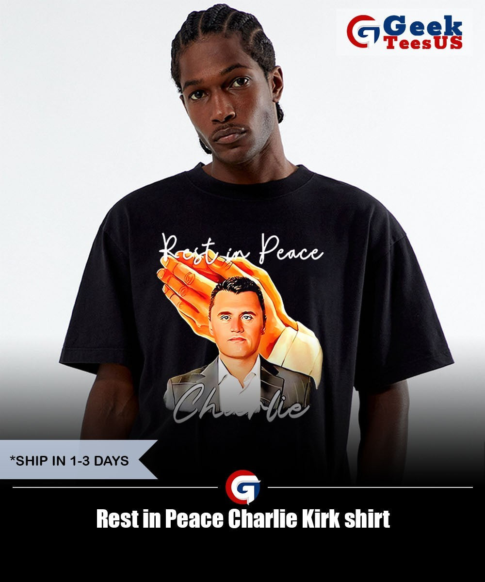 Rest in Peace Charlie Kirk shirt
