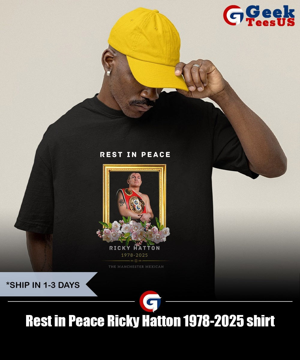 Rest in Peace Ricky Hatton 1978-2025 shirt