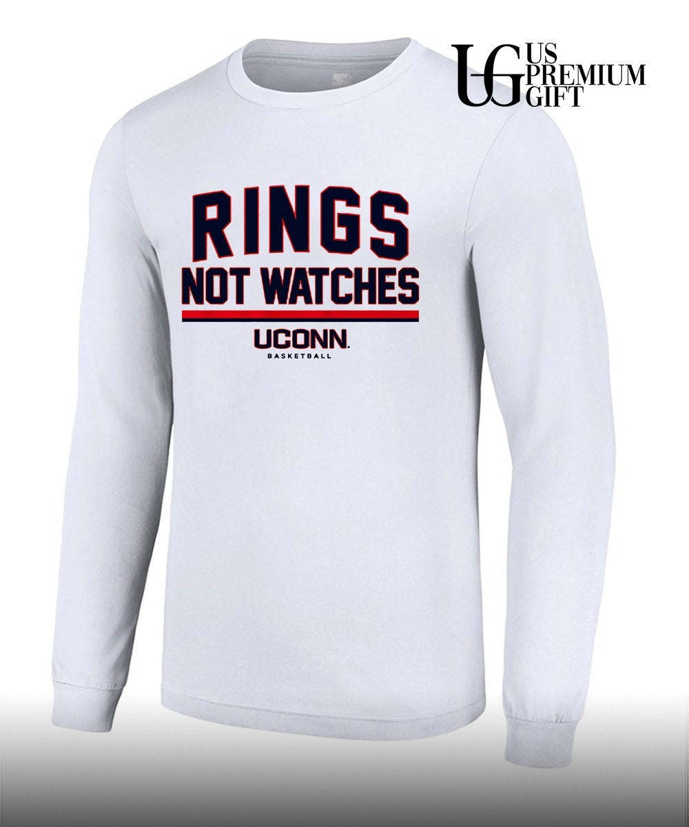 Rings Not Watches Uconn Huskies Basketball shirt