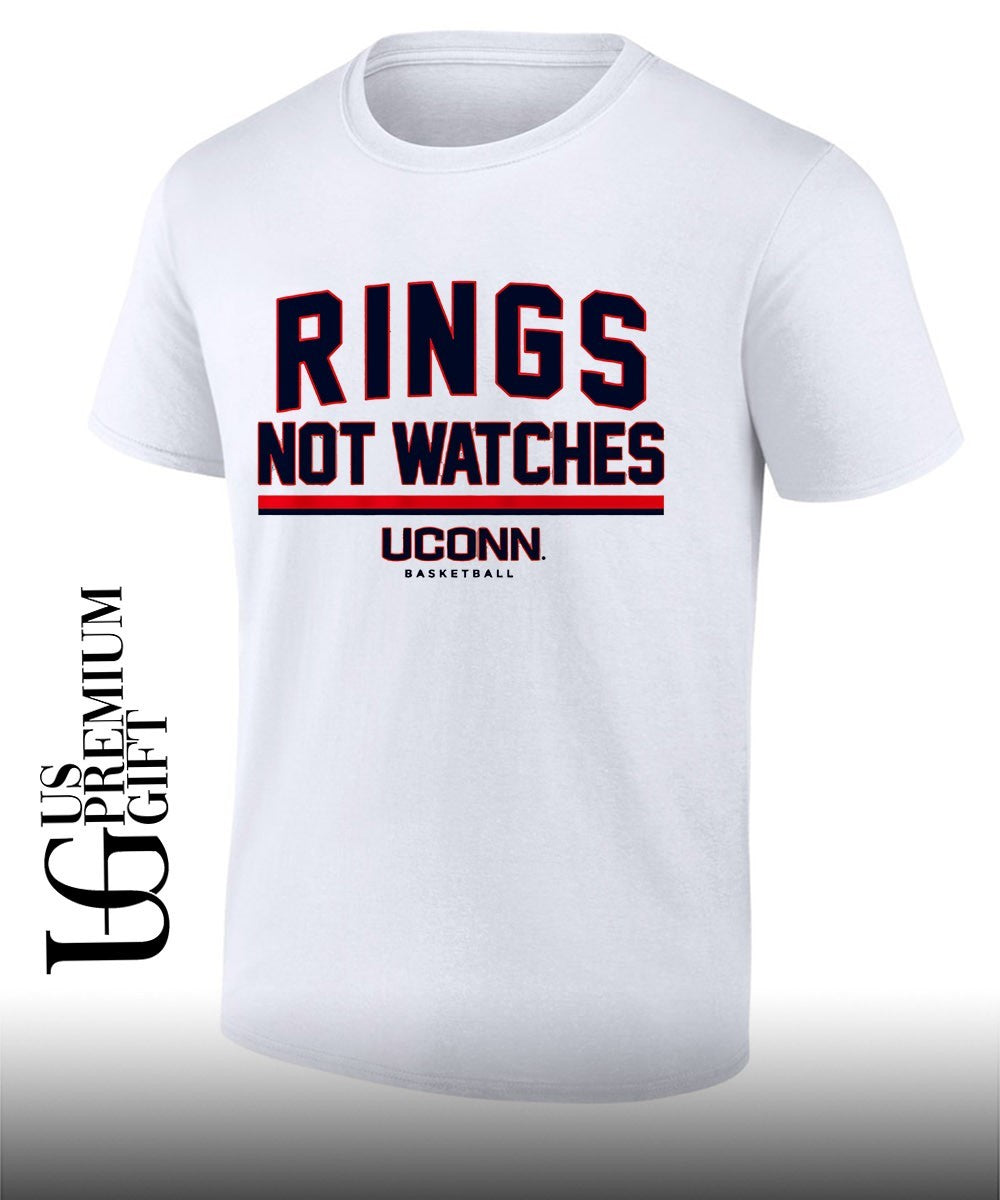 Rings Not Watches Uconn Huskies Basketball shirt