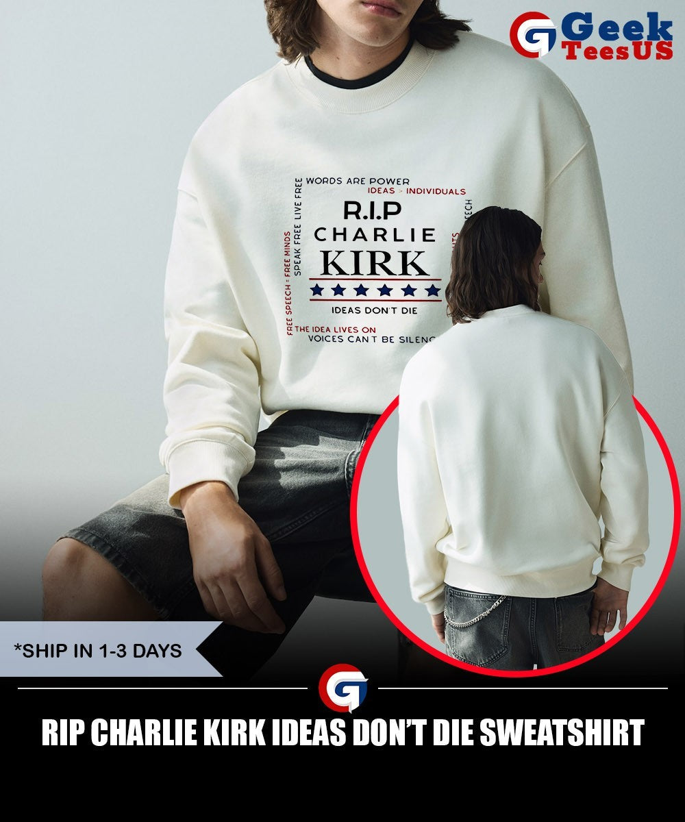 Rip Charlie Kirk ideas don’t die shirt