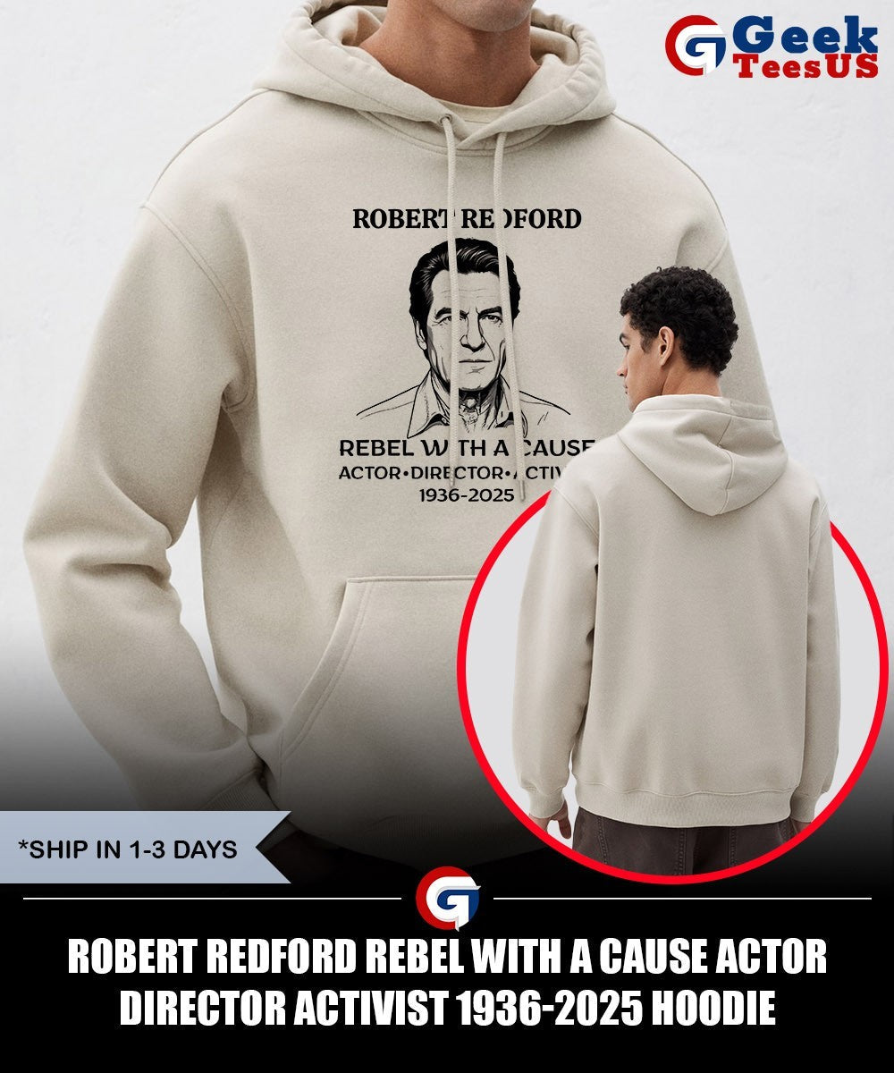 Robert Redford Rebel with a Cause Actor Director Activist 1936-2025 shirt