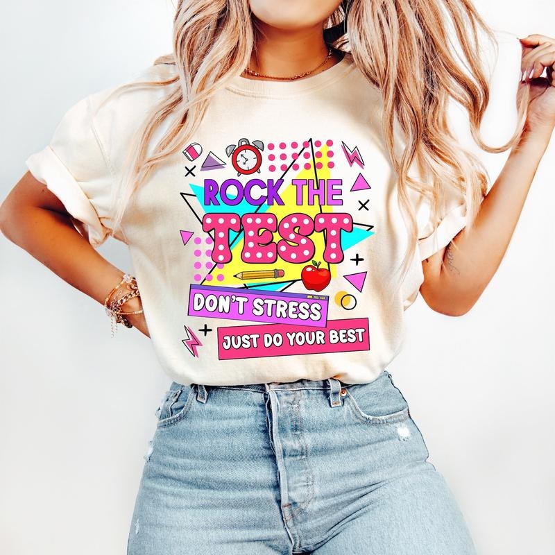Rock The Test T-Shirt, Testing Day , Don't Stress Just Do Your Best, Test Day Teacher T-Shirt, Testing Quotes, Last Day Of School