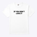 Roger Clemens If You Don’t Like It T Shirt