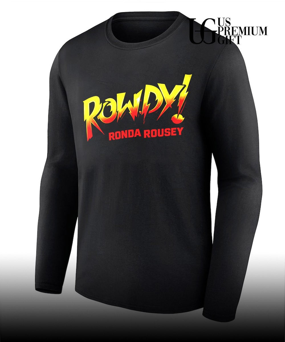 Rowdy Ronda Rousey shirt