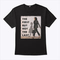 Ruby Bridges And Kamala Harris The First But Not The Last Shirt
