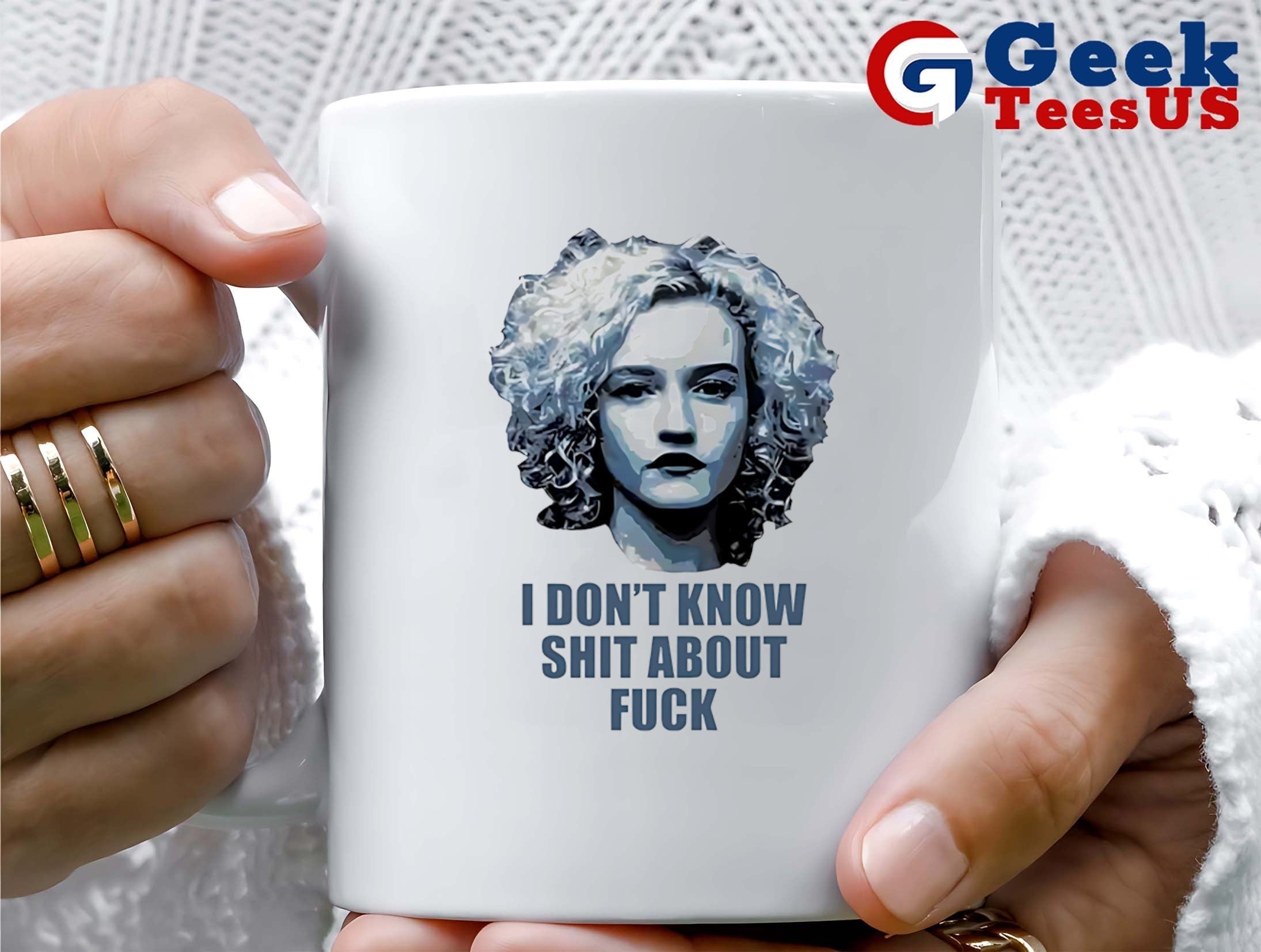 Ruth Langmore I don’t know shit about fuck shirt