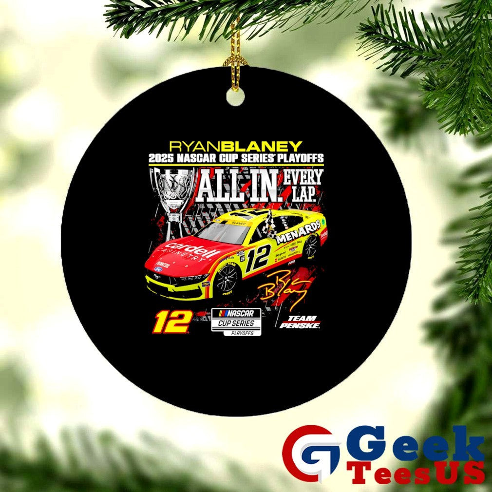 Ryan Blaney 2025 NASCAR Cup Series Playoffs Menards All In Every Lap signature shirt