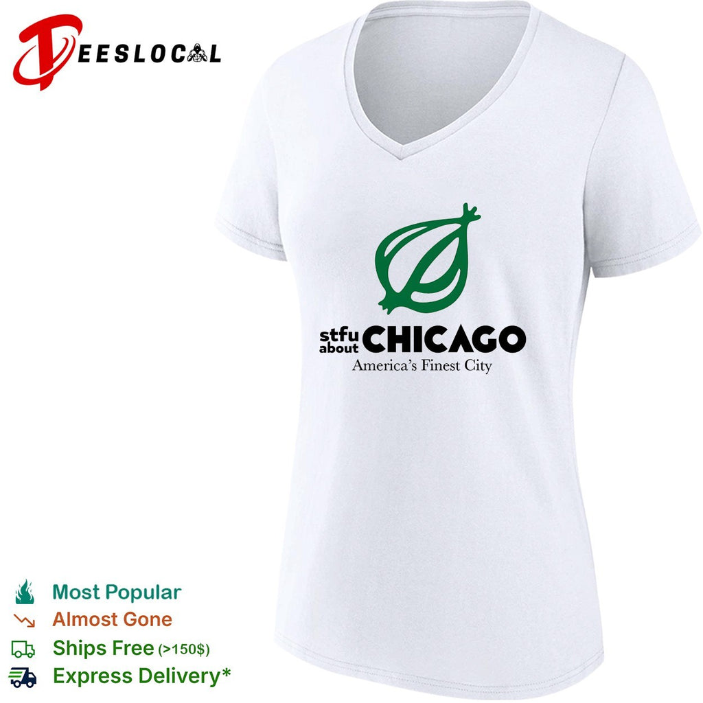 STFU about Chicago America’s finest city onion logo shirt