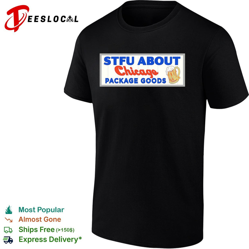 STFU about Chicago package goods beer mug shirt