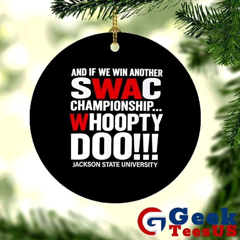 SWAC Championship Whoopty Doo Jackson State University shirt